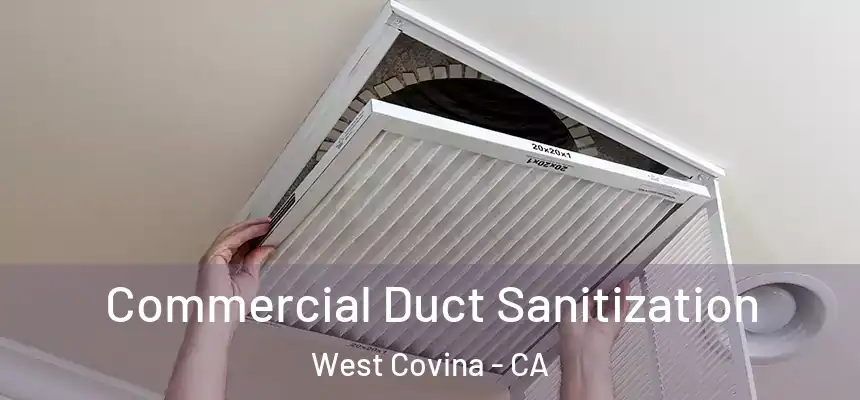  Commercial Duct Sanitization West Covina - CA