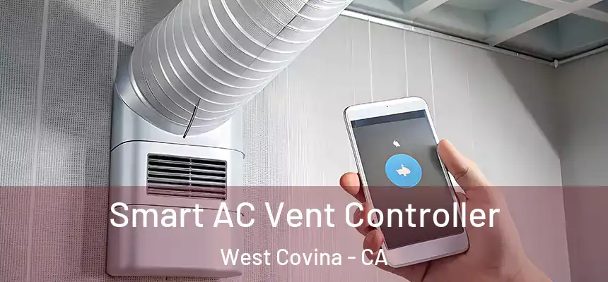  Smart AC Vent Controller West Covina - CA